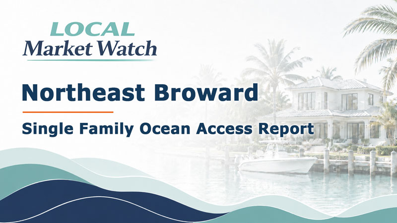 NE Broward County Single Family Ocean Access
